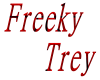 Freeky trey