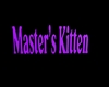 Master's Kitten Headsign