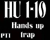 Hands Up trap pt1