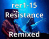 Resistance (Remixed)