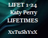 =T= KatyPerry Lifetimes