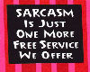 sarcasm is just one of t