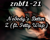 Nobody's Better - Z