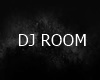 Dark DJ  Room