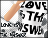 *S* Love Is the Answer