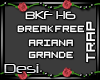 D| Break Free