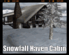 #Snowfall Haven Cabin DC