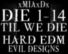 [M]TIL WE DIE-HARD EDM