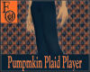 EO Pumpkin Player Pants