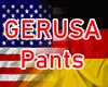 GERUSA Pants