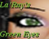 La'Ray's Green Eyes