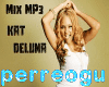 Mix Mp3 KAT DELUNA