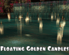*Floating Golden Candles