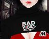 蝶 Bad Vibes T-Shirt