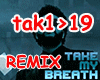 Take My Breath - Remix