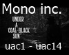 MONO INC. - Under A Coal