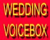 WEDDING VOICEBOX 1