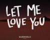P | Let Me Love You ∞