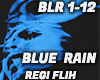 BLUE RAIN - REGI FLIH