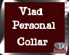 Vlads Personal Collar