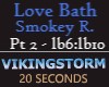 VSM Love Bath Pt 2