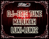 DJ~EPIC TUNE MALUKAH