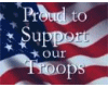 Proud To Support Troops