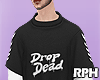 Drop Dead T-Shirt Sleeve