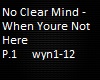 No Clear Mind - When P1