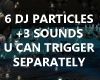 6 DJ Particles+3 Sounds