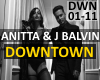 ANITTA & J BALVIN-DWNTWN