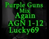 Again Purple Guns Mix