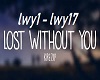 lost without you