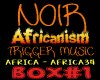 [DJK]Noir,Africanismtrig