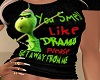 YOU SMELL LIKE DRAMA