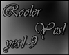 Rooler - Yes!