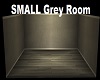 Small Grey room