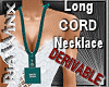 Wx:Long Cord Nklace DER