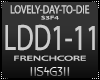 !S! - LOVELY-DAY-TO-DIE