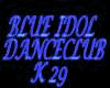 BLUE IDOL DANCE CLUB K29