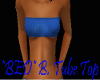*BED* B. Tube Top