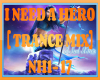 H:I Need A Hero TRANCE