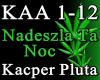 Nadeszla Ta Noc - Kacper