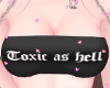 L. Toxic as hell Top