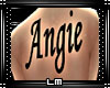 [LM] ~Angie Tatto~