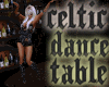[st] CELTIC DANCE TABLE