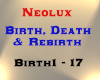 Neolux - Birth, Death