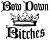 Mad at  u Bow down 