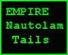 EMPIRE Nautolam Tails