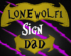 Dad - Sign